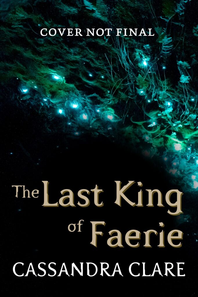 The Last King of Faerie (The Wicked Powers #1)