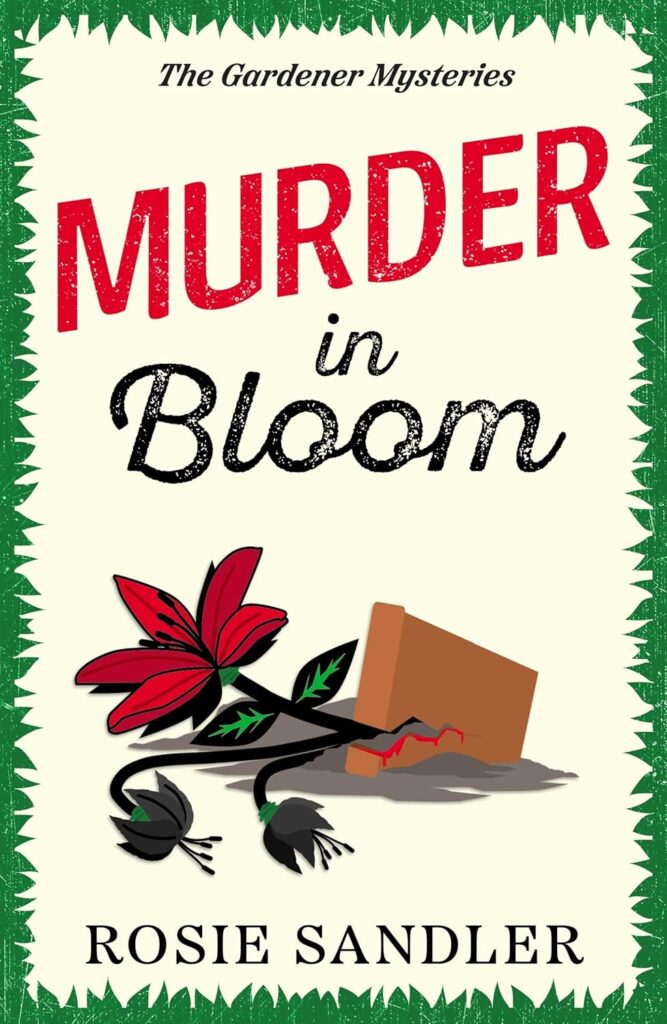 Murder In Bloom (The Gardener Mysteries #3)