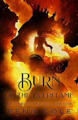 Burn Of The Everflame (Kindred’s Curse #4)