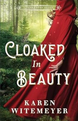 Cloaked In Beauty (Texas Ever After #3)