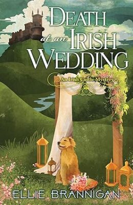 Death At An Irish Wedding (Irish Castle Mystery #2)