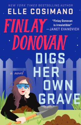 Finlay Donovan Digs Her Own Grave (Finlay Donovan #5)