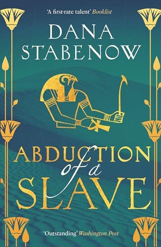 Abduction Of A Slave (Eye Of Isis  #4)