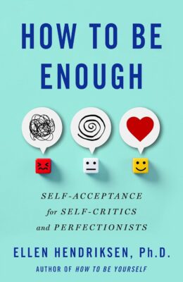 How To Be Enough