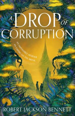 A Drop Of Corruption (Shadow Of The Leviathan #2)
