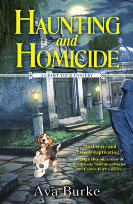 Haunting And Homicide (A Ghost Tour Mystery #1)