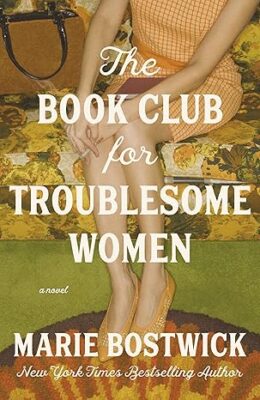 The Book Club For Troublesome Women