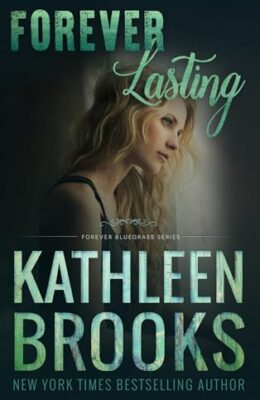 Forever Lasting (Forever Bluegrass #23)
