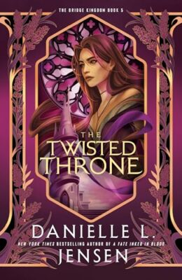The Twisted Throne (The Bridge Kingdom #5)