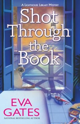 Shot Through The Book (Lighthouse Library Mystery #12)