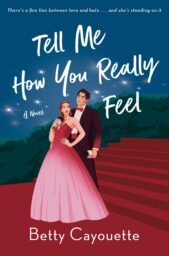 Tell Me How You Really Feel