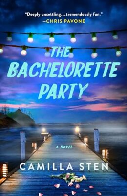 The Bachelorette Party: A Novel