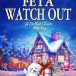 You Feta Watch Out (Grilled Cheese Mysteries #5)
