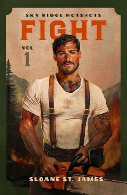 Fight (Sky Ridge Hotshots #1)