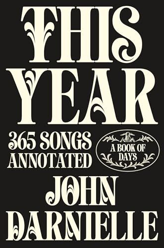 This Year: 365 Songs Annotated