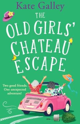 The Old Girls’ Chateau Escape