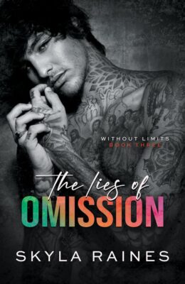 The Lies Of Omission (Without Limits #3)