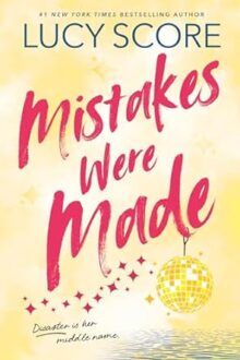 Mistakes Were Made (Story Lake #2)