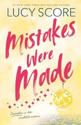 Mistakes Were Made (Story Lake #2)