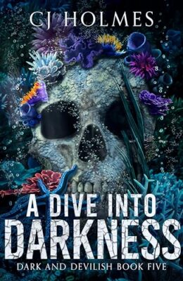 A Dive Into Darkness (Dark And Devilish #5)