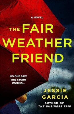 The Fair Weather Friend