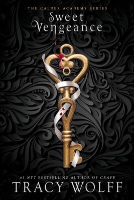 Sweet Vengeance (The Calder Academy #3)