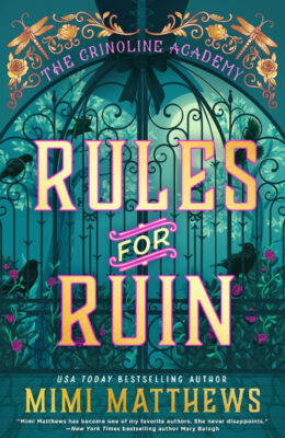 Rules For Ruin (The Crinoline Academy #1)