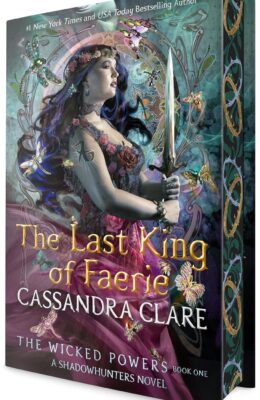 The Last King of Faerie (The Wicked Powers #1)