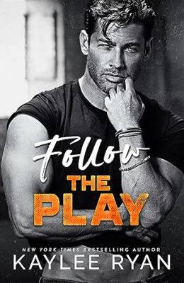 Follow The Play (Nashville Rampage #4)