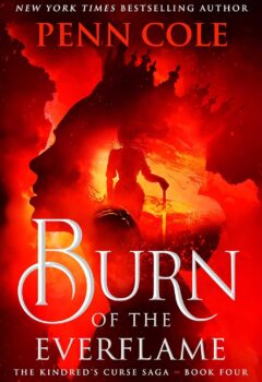 Burn Of The Everflame (Kindred’s Curse #4)