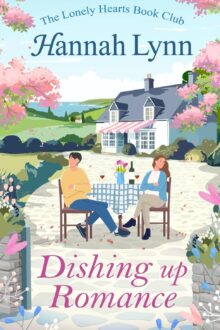Dishing Up Romance (The Lonely Hearts Book Club #5)