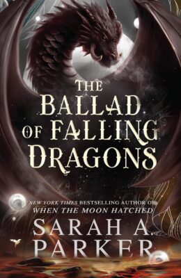The Ballad Of Falling Dragons (Moonfall #2)