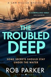 The Troubled Deep (Cam Killick #1)