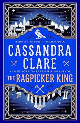 The Ragpicker King (The Chronicles of Castellane #2)