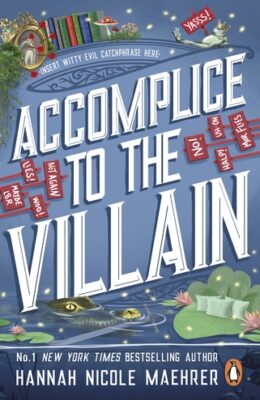 Accomplice To The Villain (Assistant To The Villain #3)