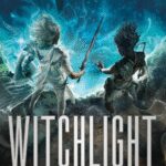 Witchlight (The Witchlands #5)
