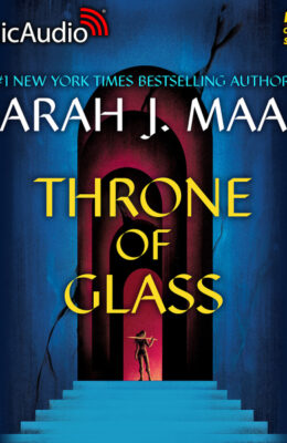 Throne of Glass [Dramatized Adaptation]