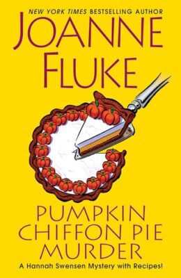 Pumpkin Chiffon Pie Murder (Hannah Swensen #30)