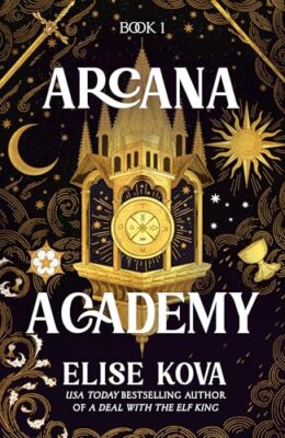 Arcana Academy (Arcana Academy #1)