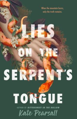 Lies On The Serpent’s Tongue (Bittersweet In The Hollow  #2)