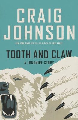 Tooth And Claw (Walt Longmire #0.5)