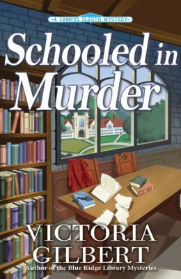 Schooled In Murder (Campus Sleuth Mysteries #1)