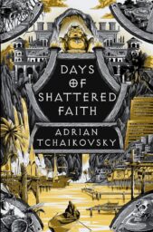 Days Of Shattered Faith (The Tyrant Philosophers #3)