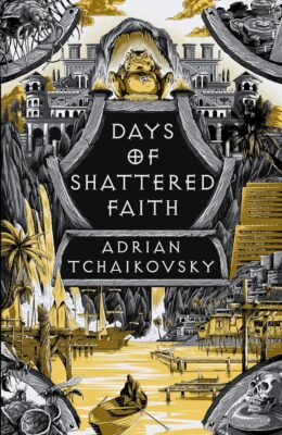 Days Of Shattered Faith (The Tyrant Philosophers #3)