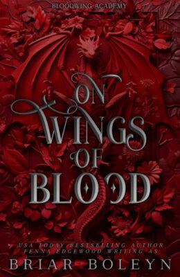 On Wings Of Blood (Bloodwing Academy #1)