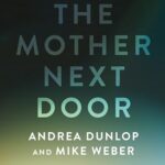 The Mother Next Door: Medicine, Deception, And Munchausen By Proxy