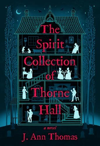 The Spirit Collection Of Thorne Hall
