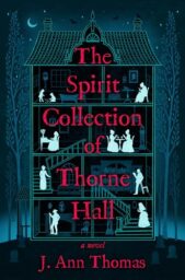 The Spirit Collection Of Thorne Hall