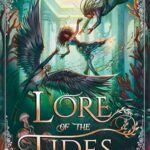 Lore Of The Tides (Lore Of The Wilds #2)