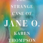 The Strange Case Of Jane O.